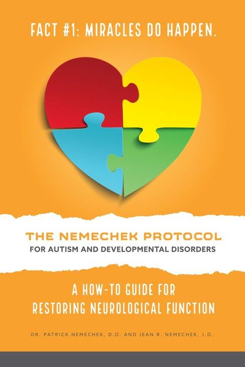 The Nemechek Protocol for Autism and Developmental Disorders(Kobo/電子書)