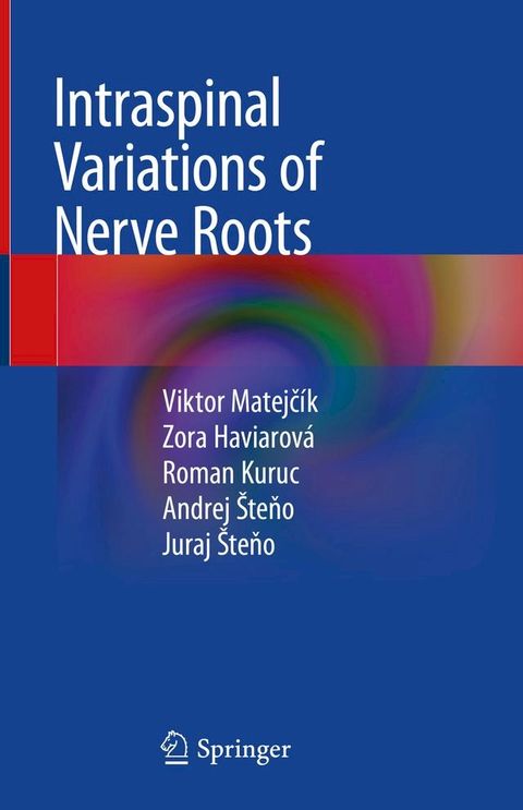 Intraspinal Variations of Nerve Roots(Kobo/電子書)