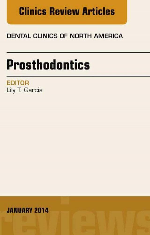  Prosthodontics, An Issue of Dental Clinics(Kobo/電子書)