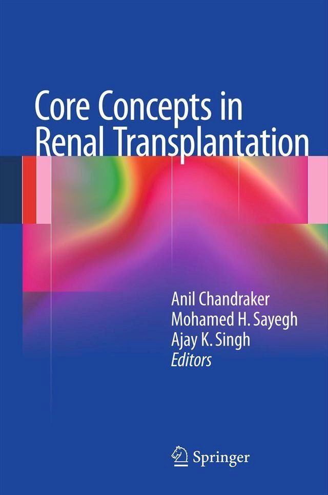  Core Concepts in Renal Transplantation(Kobo/電子書)