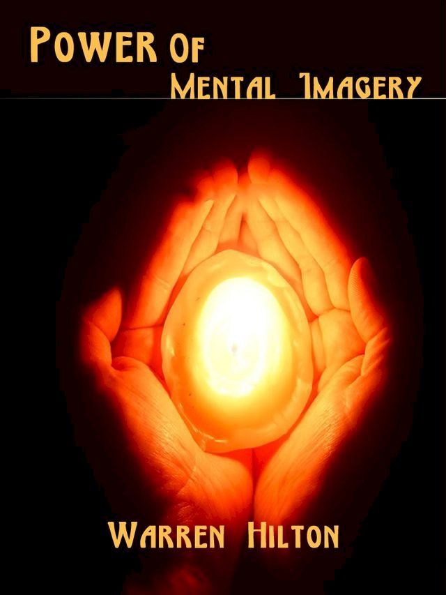  Power Of Mental Imagery(Kobo/電子書)