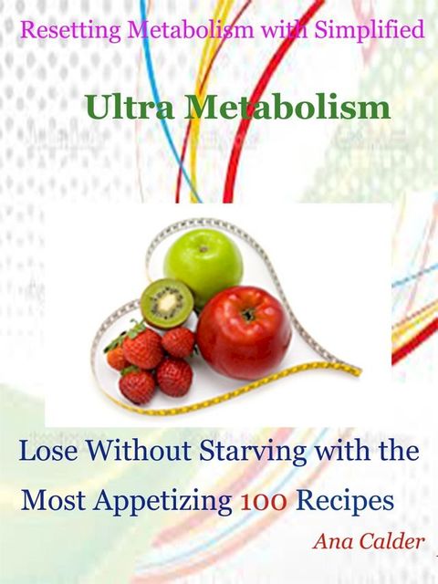 Resetting Metabolism with Simplified Ultra Metabolism(Kobo/電子書)