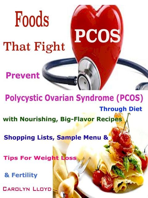 Foods That Fight PCOS(Kobo/電子書)