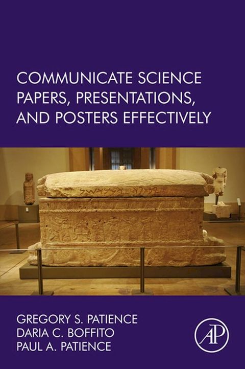 Communicate Science Papers, Presentations, and Posters Effectively(Kobo/電子書)