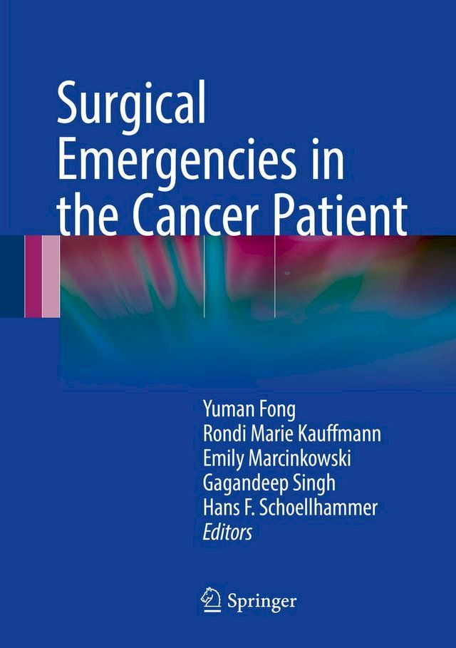  Surgical Emergencies in the Cancer Patient(Kobo/電子書)