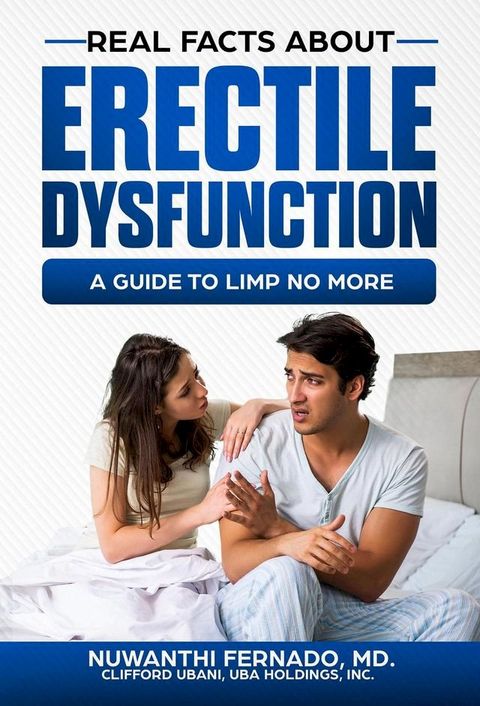 Real Facts About Erectile Dysfuction(Kobo/電子書)