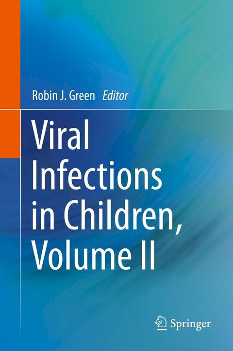 Viral Infections in Children, Volume II(Kobo/電子書)