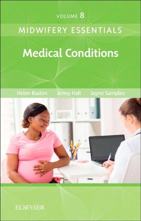 Midwifery Essentials: Medical Conditions(Kobo/電子書)