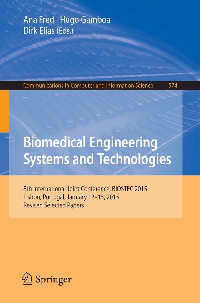  Biomedical Engineering Systems and Technologies(Kobo/電子書)