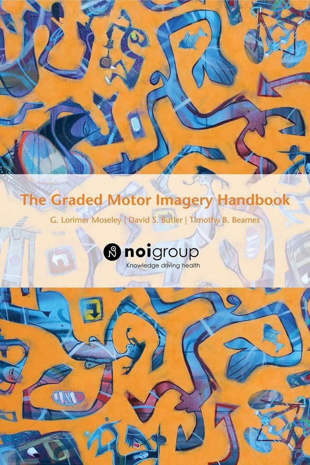  The Graded Motor Imagery Handbook(Kobo/電子書)