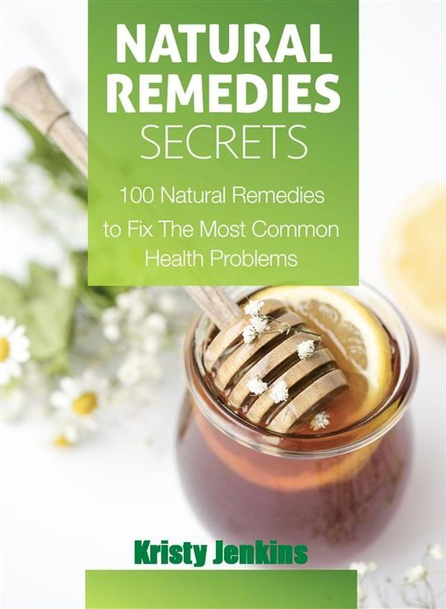  Natural Remedies Secrets(Kobo/電子書)