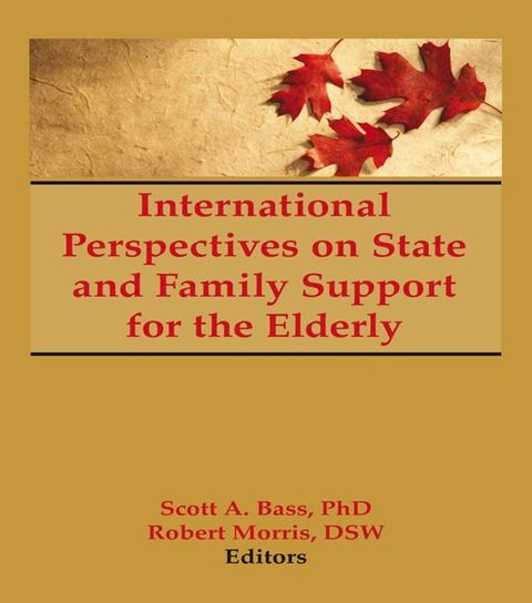 International Perspectives on State and Family Support for the Elderly(Kobo/電子書)