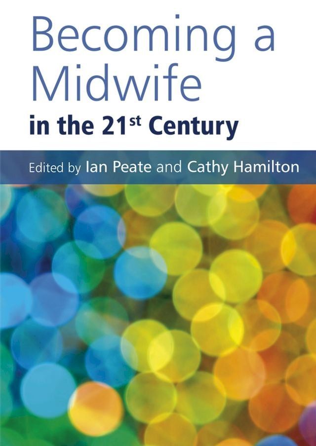  Becoming a Midwife in the 21st Century(Kobo/電子書)