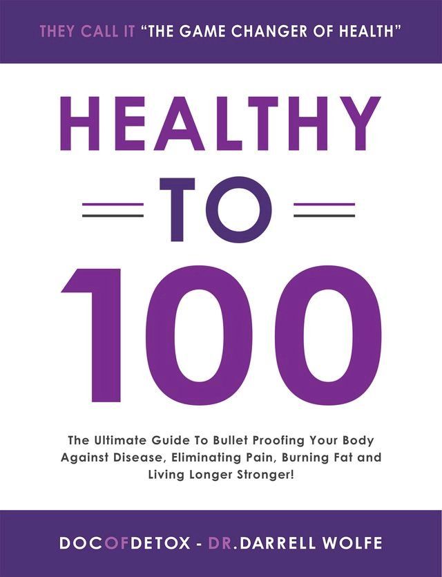  Healthy To 100(Kobo/電子書)