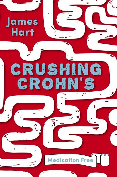 Crushing Crohn's(Kobo/電子書)