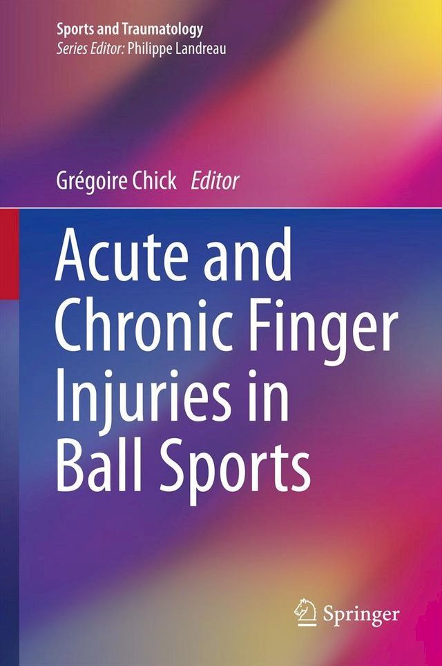  Acute and Chronic Finger Injuries in Ball Sports(Kobo/電子書)