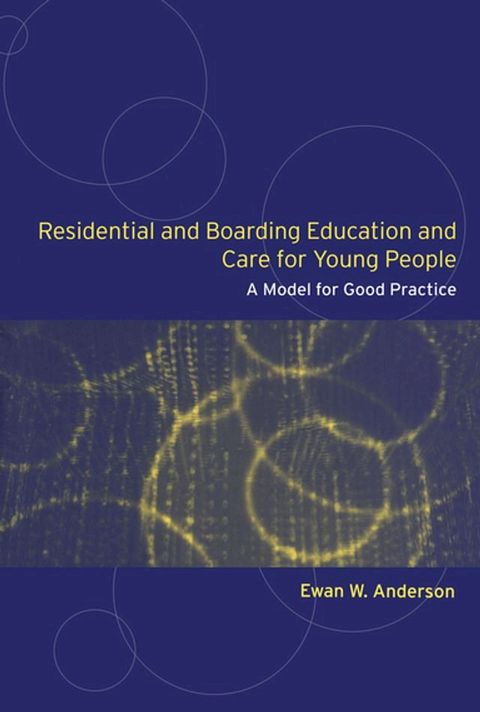 Residential and Boarding Education and Care for Young People(Kobo/電子書)