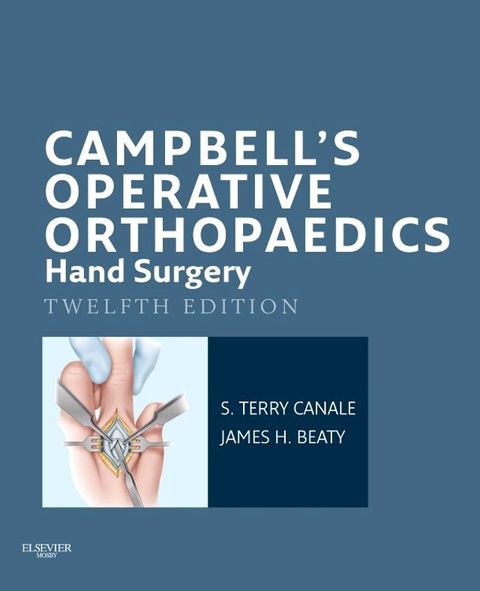 Campbell's Operative Orthopaedics: Hand Surgery E-Book(Kobo/電子書)