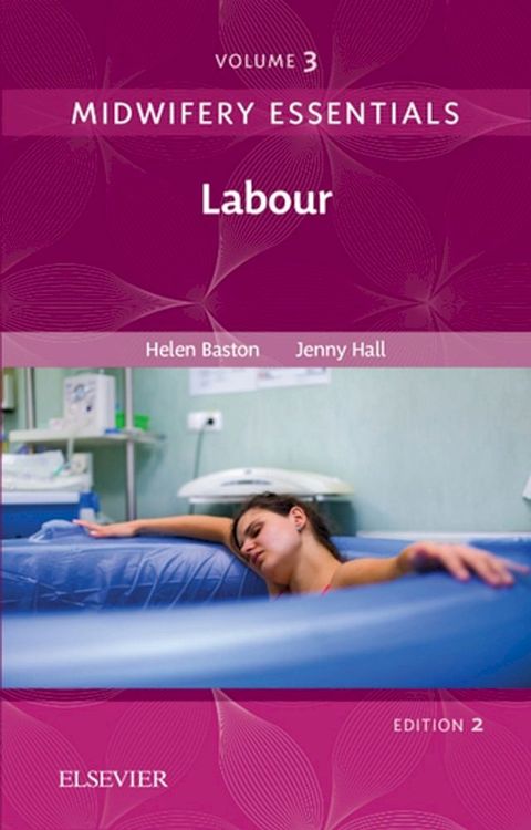 Midwifery Essentials: Labour E-Book(Kobo/電子書)