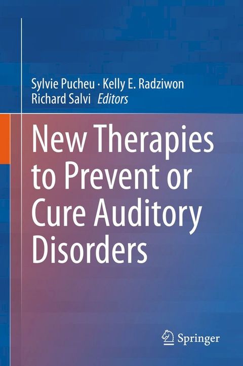 New Therapies to Prevent or Cure Auditory Disorders(Kobo/電子書)