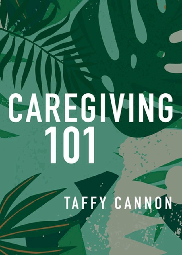  Caregiving 101(Kobo/電子書)