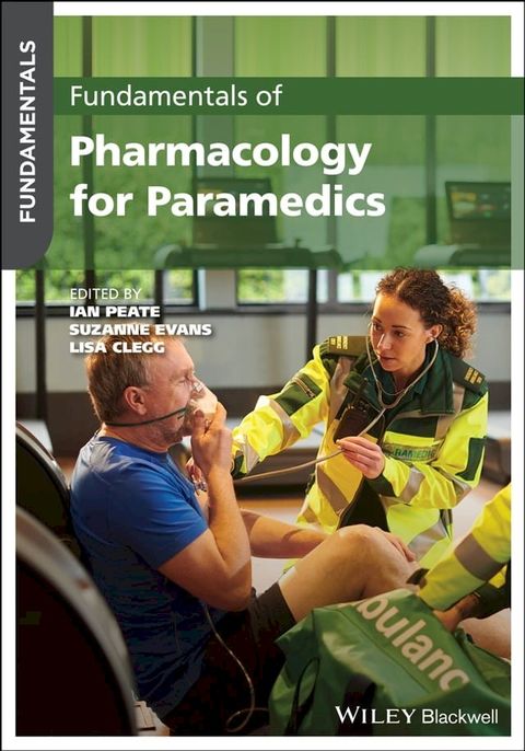 Fundamentals of Pharmacology for Paramedics(Kobo/電子書)