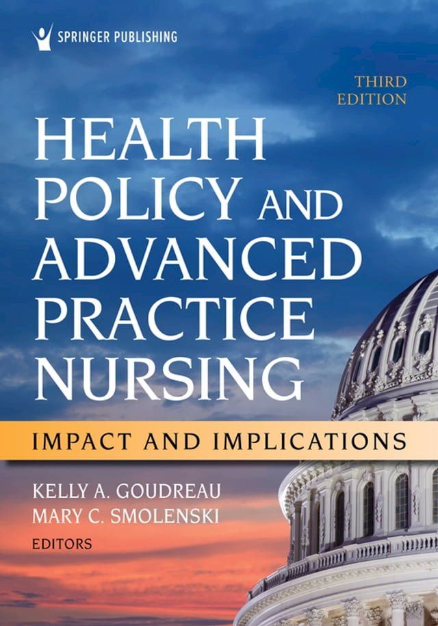  Health Policy and Advanced Practice Nursing, Third Edition(Kobo/電子書)