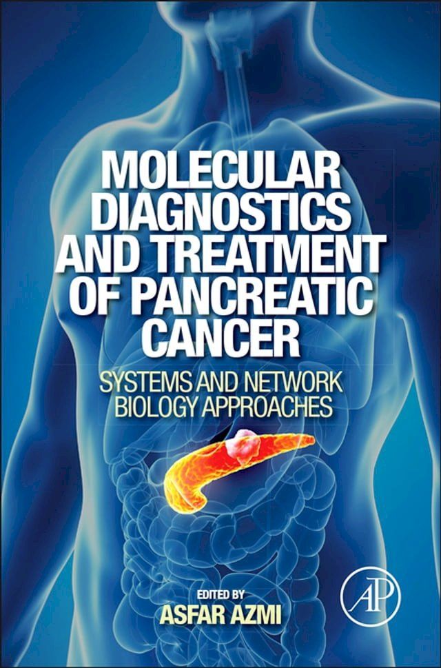  Molecular Diagnostics and Treatment of Pancreatic Cancer(Kobo/電子書)