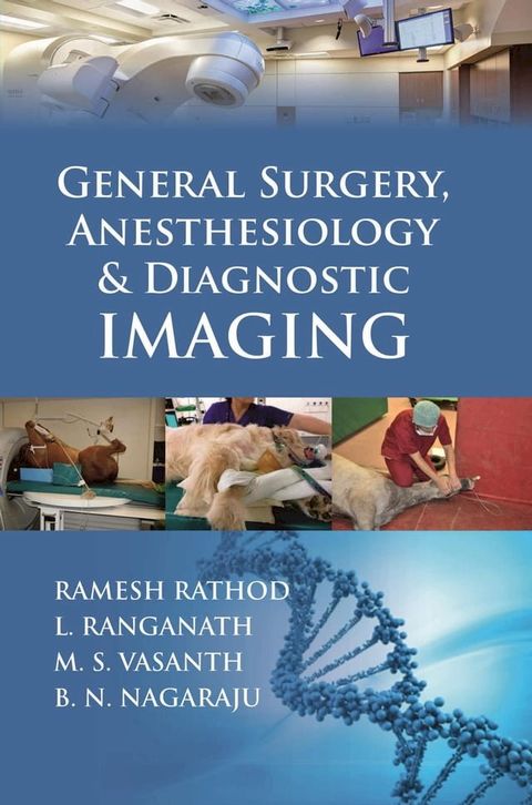 General Surgery Anesthesiology & Diagnostic Imaging(Kobo/電子書)