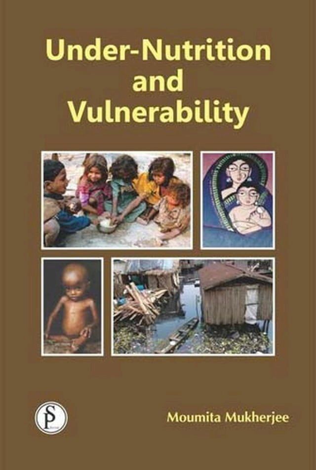  Under-Nutrition And Vulnerability(Kobo/電子書)