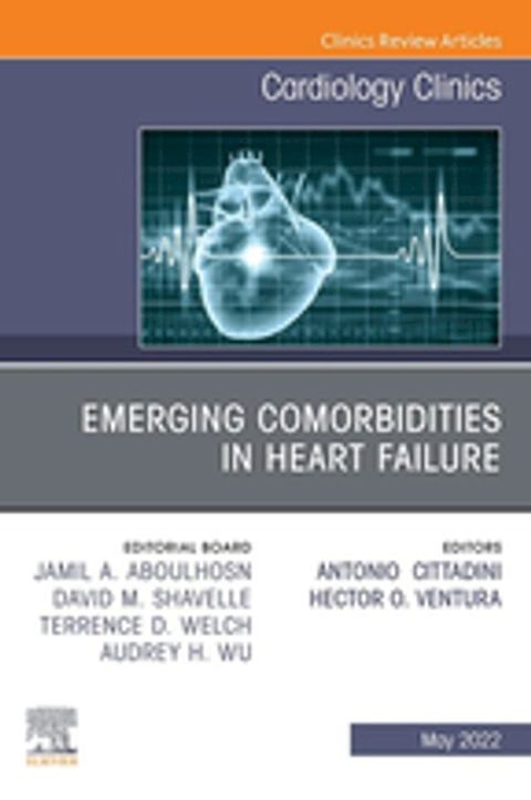 Emerging Comorbidities in Heart Failure, An Issue of Cardiology Clinics, E-Book(Kobo/電子書)