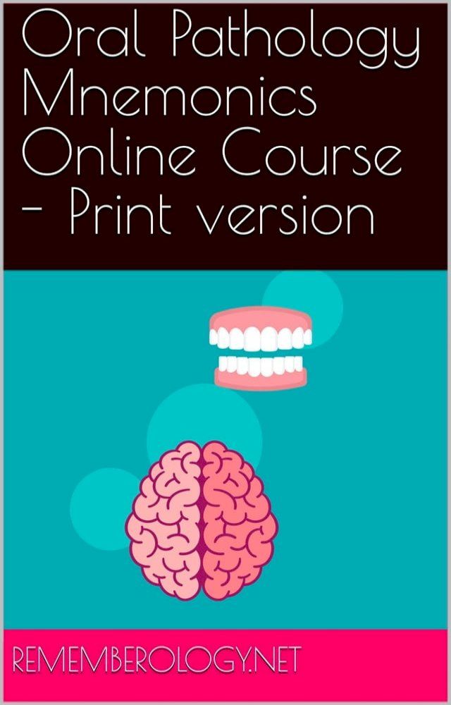  Oral Pathology Mnemonics Online Course - PDF version(Kobo/電子書)