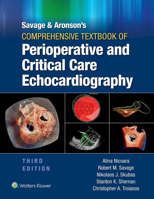  Savage & Aronson's Comprehensive Textbook of Perioperative and Critical Care Echocardiography(Kobo/電子書)