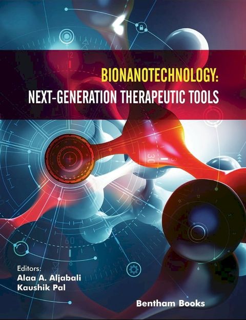 Bionanotechnology: Next-Generation Therapeutic Tools(Kobo/電子書)