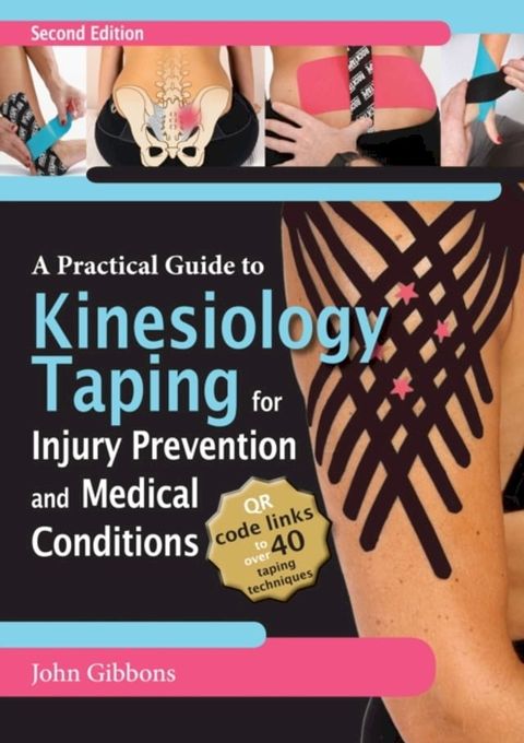 Practical Guide to Kinesiology Taping for Injury Prevention and Common Medical Conditions(Kobo/電子書)