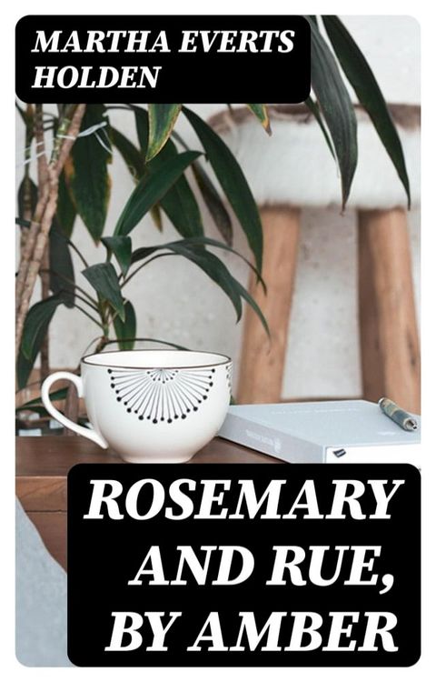 Rosemary and Rue, by Amber(Kobo/電子書)