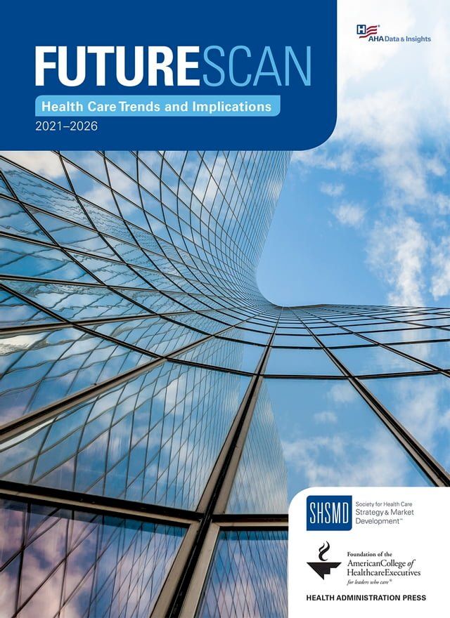  Futurescan 2021–2026: Health Care Trends and Implications(Kobo/電子書)