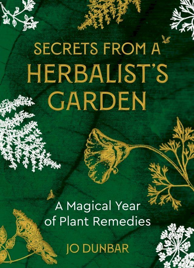  Secrets From A Herbalist's Garden(Kobo/電子書)