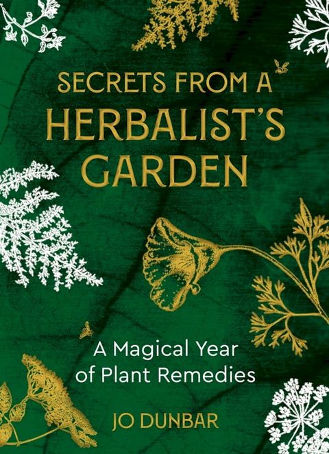 Secrets From A Herbalist's Garden(Kobo/電子書)