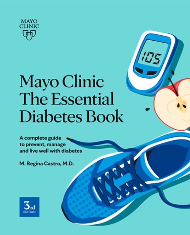  Mayo Clinic The Essential Diabetes Book(Kobo/電子書)