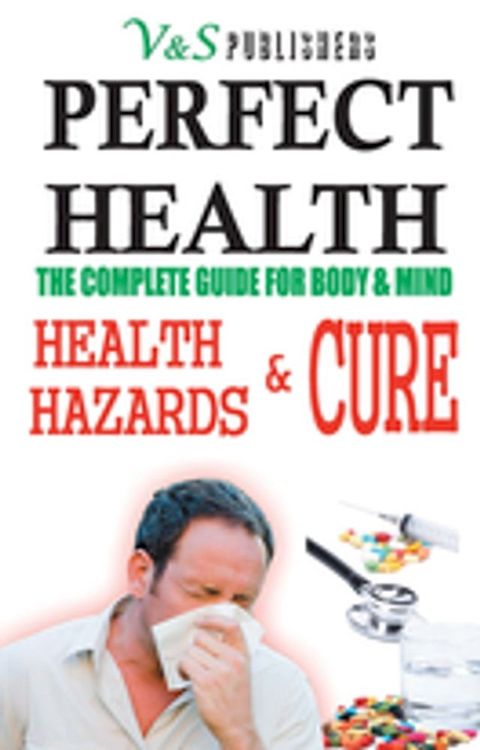 Perfect Health - Health Hazards & Cure(Kobo/電子書)