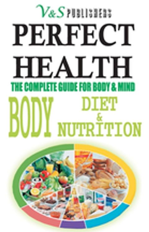 Perfect Health - Body Diet & Nutrition(Kobo/電子書)