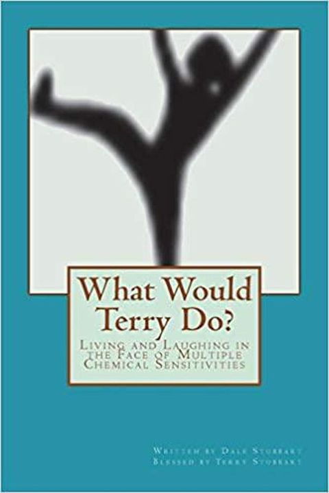 What Would Terry Do? Living and Laughing in the Face of Multiple Chemical Sensitivities(Kobo/電子書)