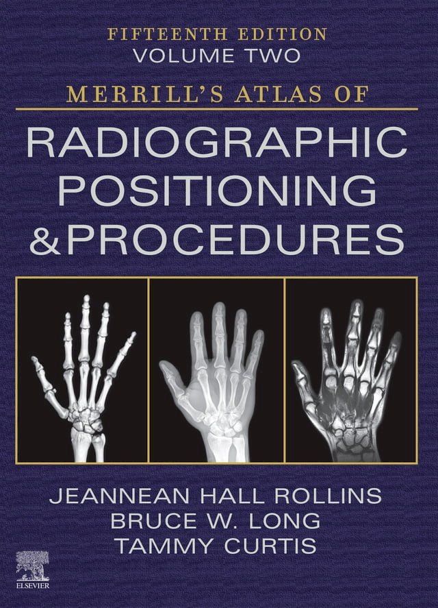  Merrill's Atlas of Radiographic Positioning and Procedures Volume 2 - E-Book(Kobo/電子書)