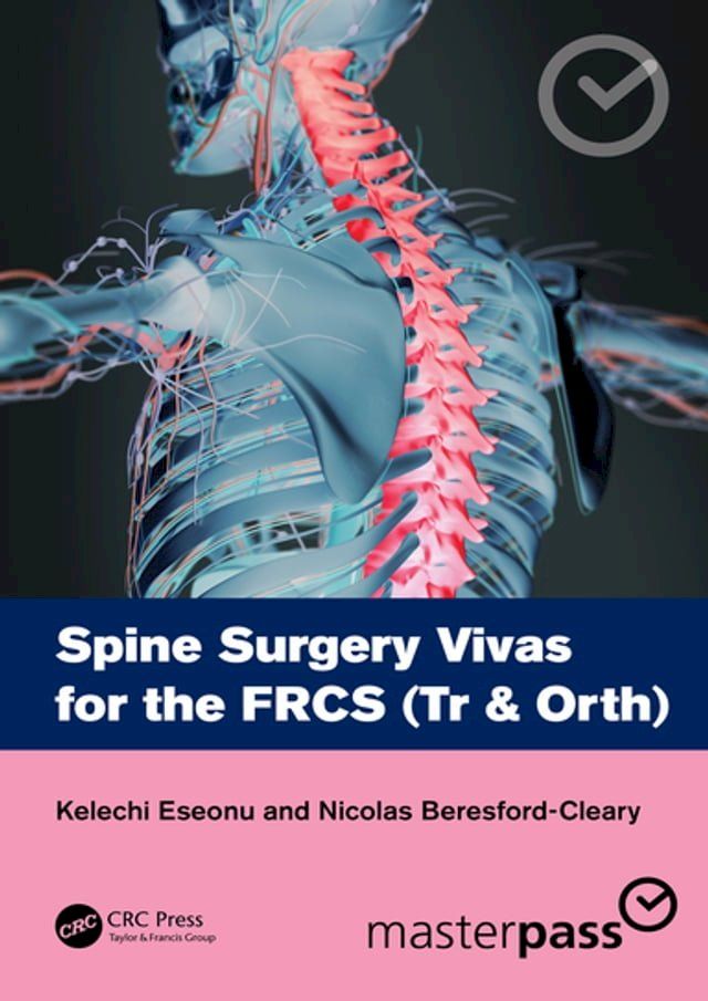  Spine Surgery Vivas for the FRCS (Tr & Orth)(Kobo/電子書)