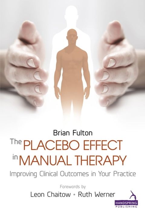 The Placebo Effect in Manual Therapy(Kobo/電子書)