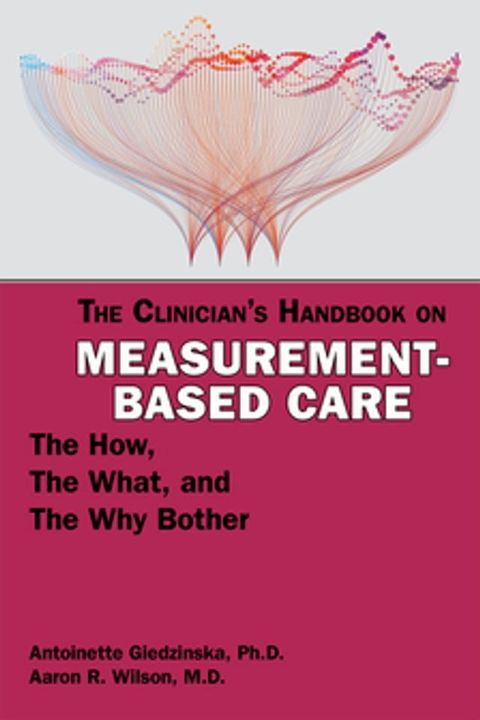 The Clinician's Handbook on Measurement-Based Care(Kobo/電子書)