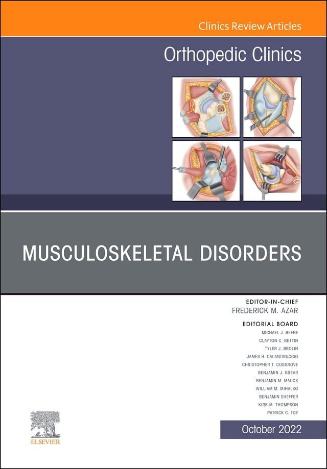  Musculoskeletal Disorders, An Issue of Orthopedic Clinics, E-Book(Kobo/電子書)