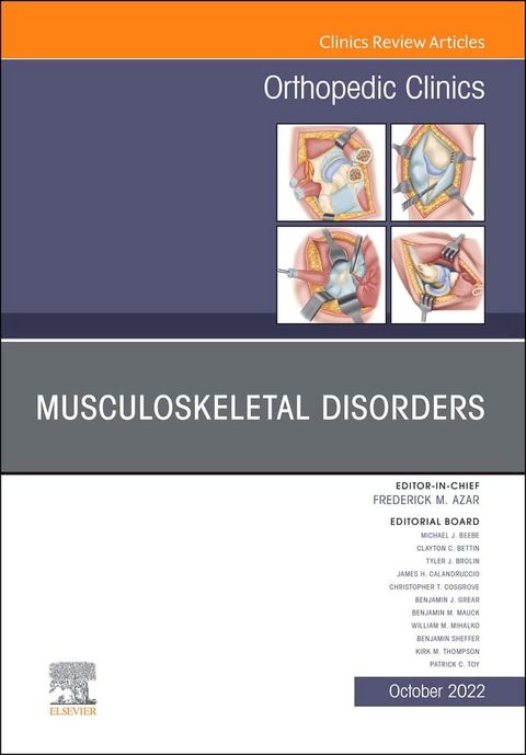 Musculoskeletal Disorders, An Issue of Orthopedic Clinics, E-Book(Kobo/電子書)