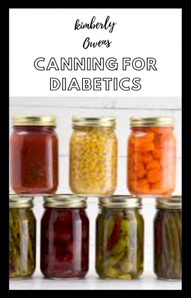  CANNING FOR DIABETICS(Kobo/電子書)